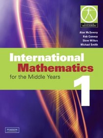 International Mathematics 1 for the Middle Years