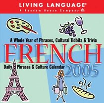 Living Language: French : 2005 Day-to-Day Calendar (Living Language)