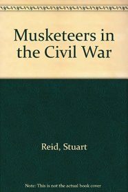 Musketeers in the Civil War