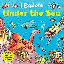 Under the Sea (I Explore)