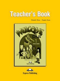 Welcome Plus: Teacher's Book Level 1