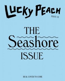 Lucky Peach Issue 12: Seashore