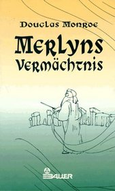Merlyns Vermchtnis.