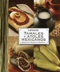 Spa-Tamales y Atoles Mexicanos (Spanish Edition)