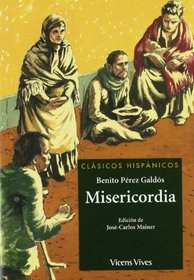 Misericordia/ Mercy (Clasicos Hispanicos) (Spanish Edition)