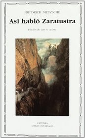 Asi hablo Zaratustra/ Thus Spoke Zarathustra (Letras Universales/ Universal Writings) (Spanish Edition)