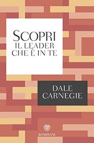 Scopri il leader che  in te (Tascabili Saggistica) (Italian Edition)