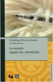 La novela segun los novelistas (Biblioteca Mexicana) (Spanish Edition)