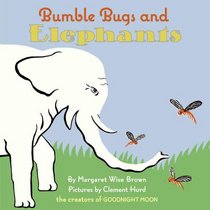 Bumble Bugs and Elephants : A Big and Little Book