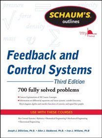 Schaum's Outline of Feedback and Control Systems, 2nd Edition (Schaum's Outline Series)