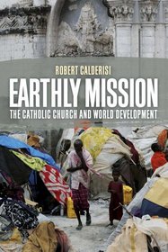 Earthly Mission: The Catholic Church and World Development