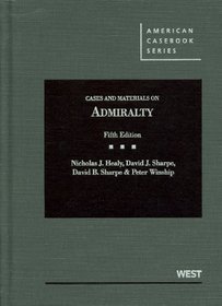 Cases and Materials on Admiralty, Fifth Edition