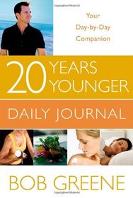 20 Years Younger Daily Journal: Your Day-by-Day Companion