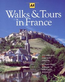 Walks  Tours in France (Automobile Association of England)