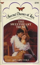 The Sweetheart Trust (Second Chance at Love, No 290)