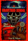 The Dead Sox (Graveyard School)