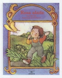 Rosa Alada (Cuentos Para Todo el Ano (Little Books))