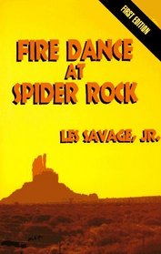 Fire Dance at Spider Rock (Large Print)