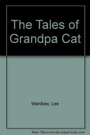 Tales of Grandpa Cat