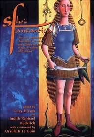 She's Fantastical: The First Anthology of Australian Women's Speculative Fiction, Magical Realism and Fantasy
