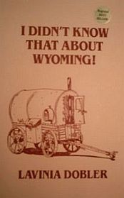 I Didn't Know That About Wyoming