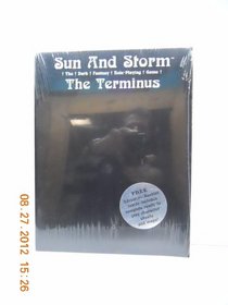 Sun and Storm: The Terminus