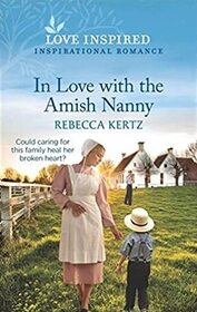 In Love with the Amish Nanny (Love Inspired, No 1441)