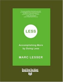 Less (EasyRead Super Large 24pt Edition): Accomplishing More by Doing Less