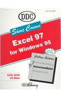 Microsoft Excel 97: Intermediate : Short Course (Short Course Learning Series)