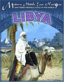 Libya (Modern Middle East Nations and Their Strategic Place in the World)