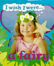 Fairy (I Wish I Were)