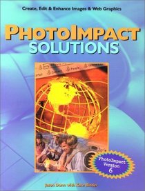 PhotoImpact Solutions: PhotoImpact Version 6 (Solutions)