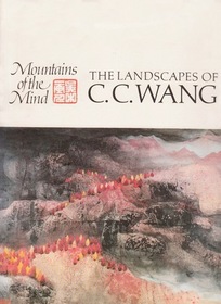 Mountains of the Mind: The Landscapes of C. C. Wang