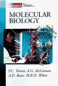 Instant Notes in Molecular Biology (Instant Notes Series)
