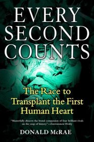 Every Second Counts: The Race to Transplant the First Human Heart