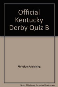 Official Kentucky Derby Quiz B