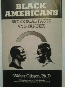 Black Americans: Biological Facts and Fancies