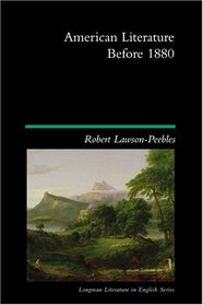American Literature Before 1880. (Longman Literature In English Series)