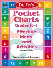 Pocket Charts: Effective Ideas and Activities by Dr. Fry (Pocket Charts)