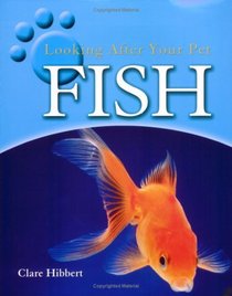 Fish (Looking After Your Pet)