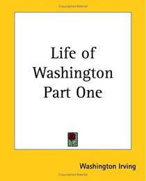 Life Of Washington Part One