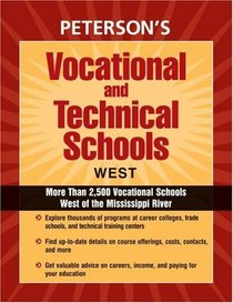 Vocational and Technical Schools West, 8th Ed (Peterson's Vocational and Technical Schools West)