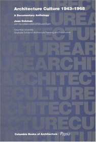 Architecture Culture : 1943-1968 (Columbia Books of Architecture)