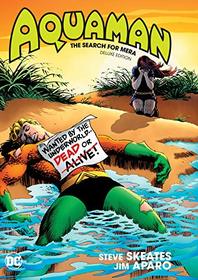 Aquaman: The Search for Mera Deluxe Edition