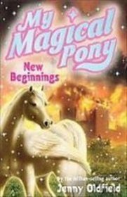 New Beginnings (My Magical Pony)