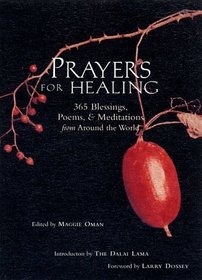 Prayers for Healing: 365 Blessings, Poems,  Meditations from Around the World