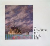 A CATAFALQUE FOR DAVID HILL