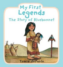 My First Legends: The Story of Bluebonnet