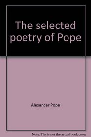 Pope, The Selected Poetry of Alexander