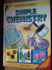 Simple Chemistry (Fun with Science)